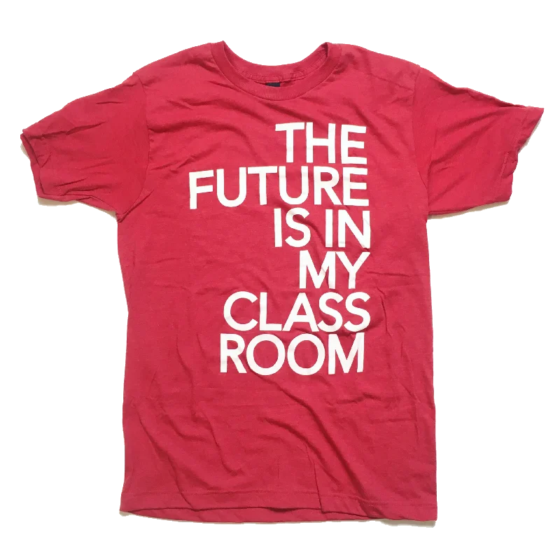 Street Cool The Future is in my Classroom T-shirt
